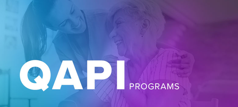 Quality Assessment and Performance Improvement (QAPI) Programs